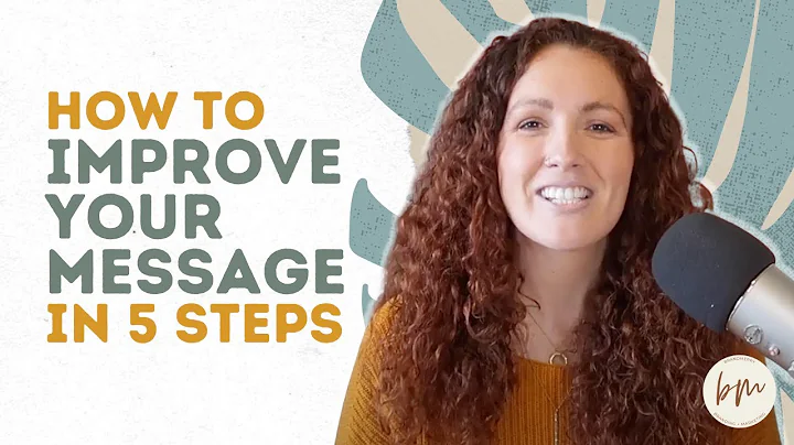 5 ways to IMPROVE your brand messaging