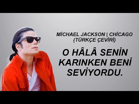 Michael Jackson | Chicago {Türkçe Çeviri}