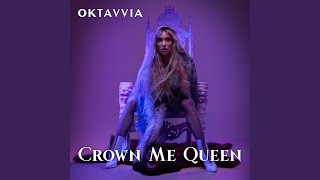 Crown Me Queen