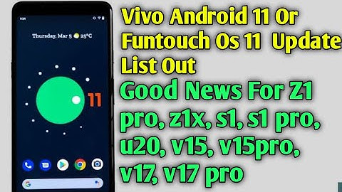 VIVO ANDROID 11 AND FUNTOUCH OS 11 UPDATE LIST RELEASED | BETA TESTING ALREADY SATRT ON DEVICES.