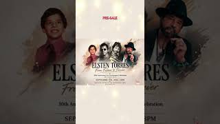 30 years of music. One night only. The presale for Elsten Torres anniversary concert is available.