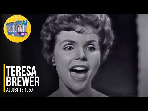 Teresa Brewer "There'll Be Some Changes Made & My Melancholy Baby" on The Ed Sullivan Show