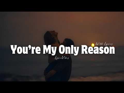 You're My Only Reason - Romantic Love Song | Lyric Video | LyricVibes