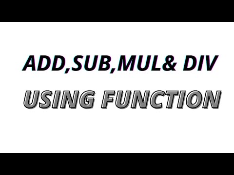 Lecture #57-How to perform Addition, Subtraction and Multiplication in C++ using function