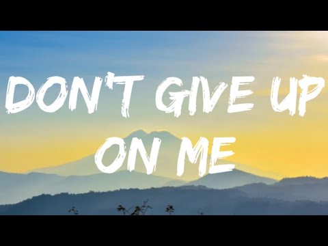 Andy Grammer- Don't Give Up On Me