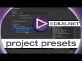Ediusnet podcast  project presets