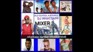 old school ajegunle _- by dj whatsapp (09048085648 _-kingstar ft flektaman vs ORITSE FEMI