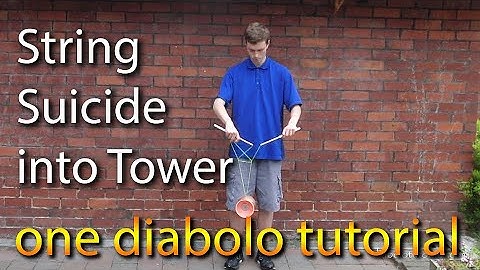 Diabolo Tutorial - One Diabolo String Suicide into Tower