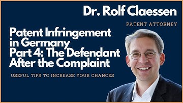 Patent Infringement in Germany - Part 4 - Defendant After the Complaint - Patents for Professionals