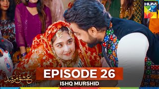 Ishq Murshid Episode 26