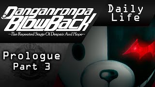 Danganronpa Blowback: Prologue [English Translation]- Part 3