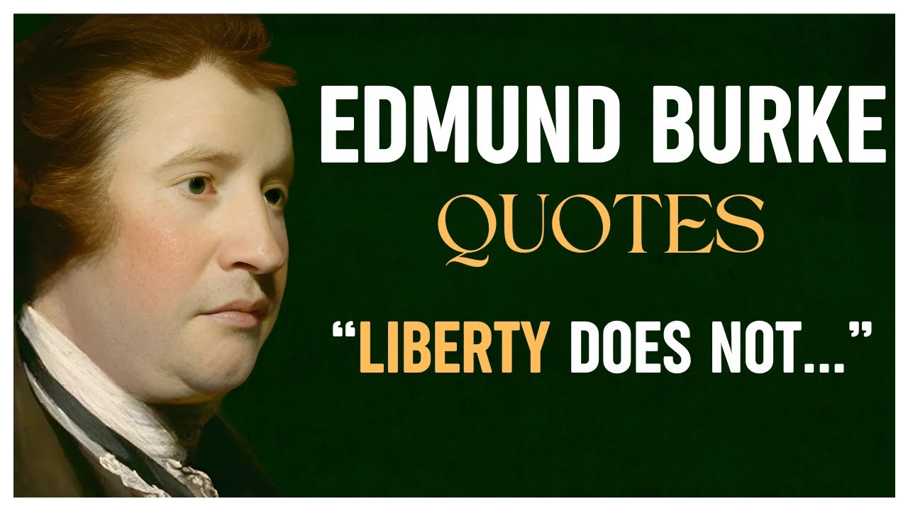 Edmund Burke Quotes on LIBERTY