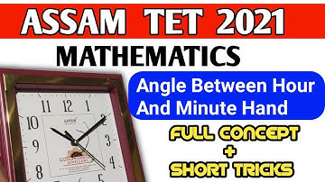 Assam TET 2021 Special TET | Clock Hand