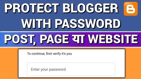 How to protect your Blogger Page with the password