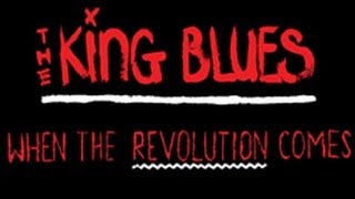 Video voorbeeld van "The King Blues - When The Revolution Comes"