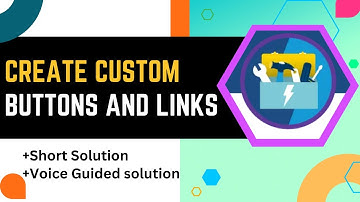 Create Custom Buttons and Links || Lightning Experience Customization