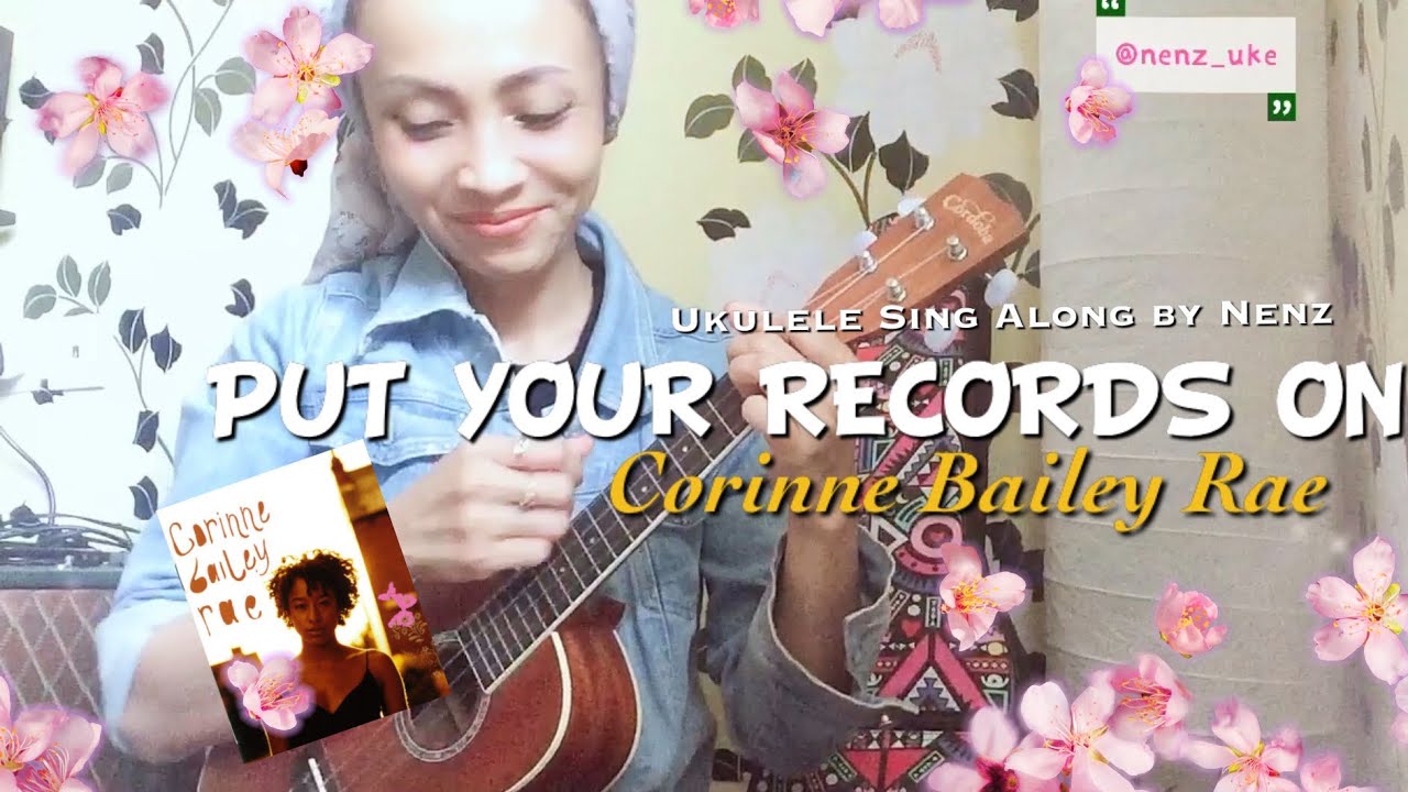 Ukulele Play Along Put Your Records On Corinne Bailey Rae YouTube