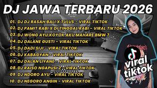 DJ JAWA TERBARU 2026 FULL BASS🎶DJ DJ RASAH BALI X TULUS🎶DJ PAMIT RABI X DI TINGGAL RABI VIRAL TIKTOK