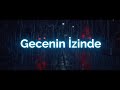 Gecenin İzinde – New Indie Turkey AI Track | Neon Rain Vibes