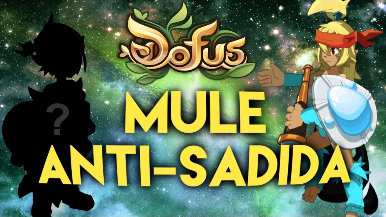"MULE ANTI-SADIDA" DOFUS