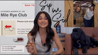 Sip w/ Sid- Mile Rye Club!