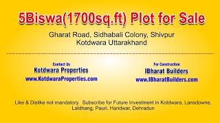 Residential 5Biswa(1700sq.ft) Plot for Sale at Gharat Road, Shivpur, Kotdwara Uttarakhand