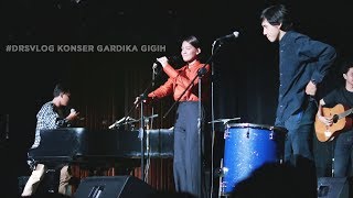 #DRSVlog Konser Gardika Gigih feat Ananda Badudu (Banda Neira), Monita Tahalea etc