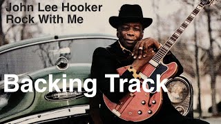 John Lee Hooker Style Backing Track | Rock With Me | A Minor