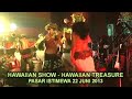 HAWAIIAN SHOW - HAWAIIAN TREASURE - PASAR ISTIMEWA 22 JUNI 2013