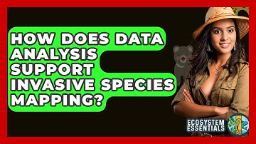 How Does Data Analysis Support Invasive Species Mapping? - Ecosystem Essentials
