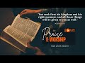 SUNDAY'S PRAISE& WORSHIP 6:00 PM