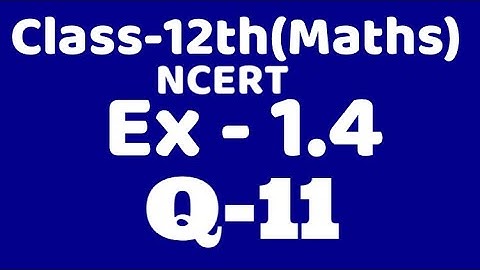 Class 12 Ex1.4 Q11 maths chapter 1,ncert Binary operation , commutative, associative ,VKS Maths XII