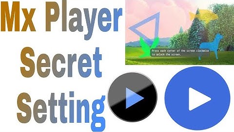 Mx Player Hidden Setting On Kids Lock
