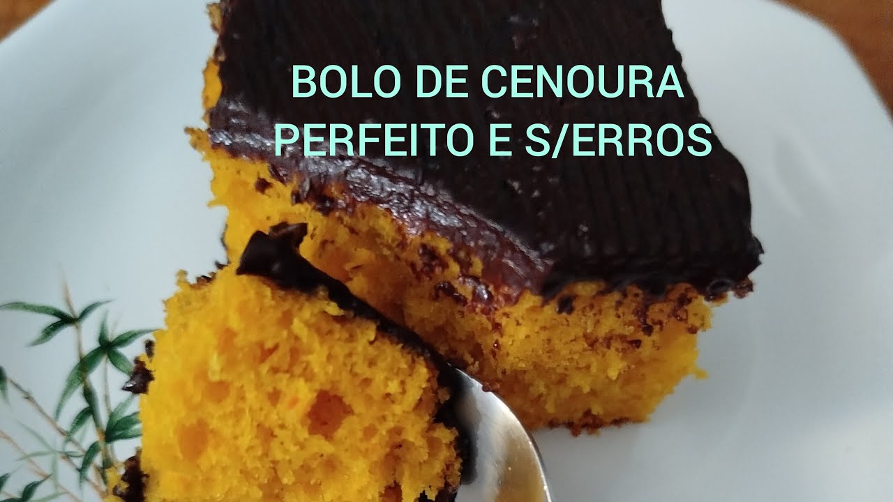 O bolo de cenoura, fofinho e sem erros. Chega de bolo solado!