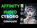 Affinity Photo Cyborg Robot Composite