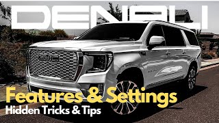 Hidden Yukon Denali Settings and Features.