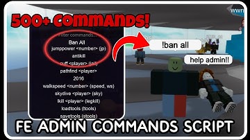 [ FE ] Universal Admin Commands Script - ROBLOX SCRIPTS - Over 500+ Commands Hack
