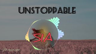 Unstoppable-SIA  Remix (No Copyright)