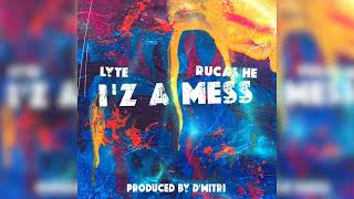 Lyte x Rucas H.E - I'Z A Mess - Soca 2023 - St.Maarten