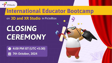Closing Ceremony | 3D and XR Studio in PictoBlox | Teacher Training