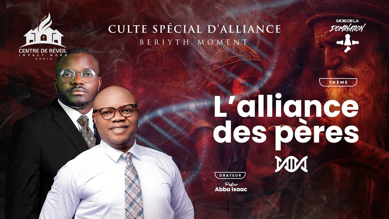 L'alliance des pères 🧬 | Pasteur Abba Isaac | CULTE SPÉCIAL D'ALLIANCE