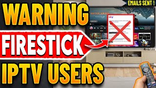 Firestick Iptv Users Are Now Getting Warnings