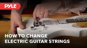 How to Change Electric Guitar Strings