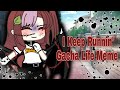 I Keep Runnin'// Meme--Gacha life//By Call Me Neko 🐱✨🤙