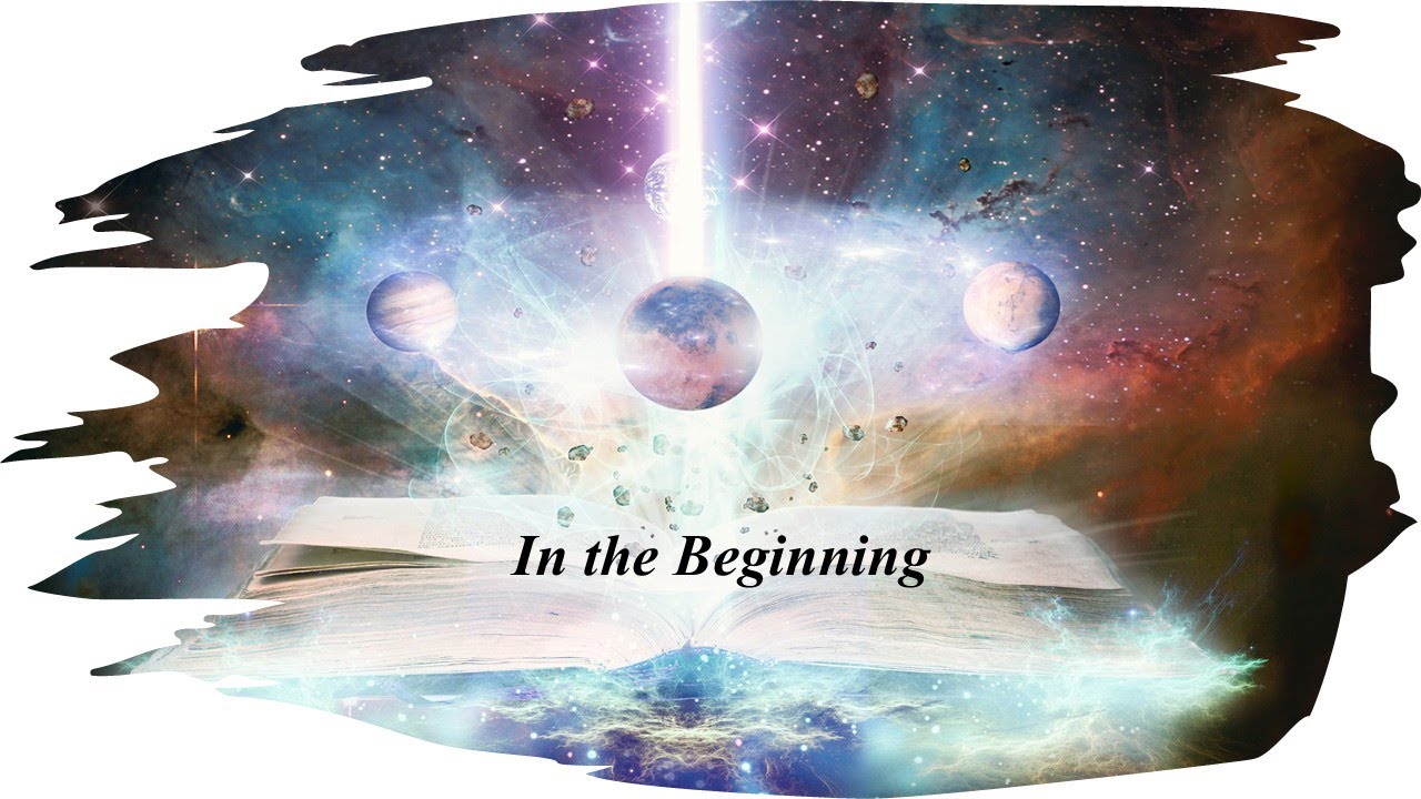 In the Beginning