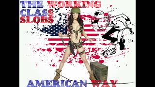 the WORKING CLASS SLOBS   American Way   Circle Jerks cover