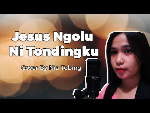 Jesus Ngolu Ni Tondingku - Nia Tobing