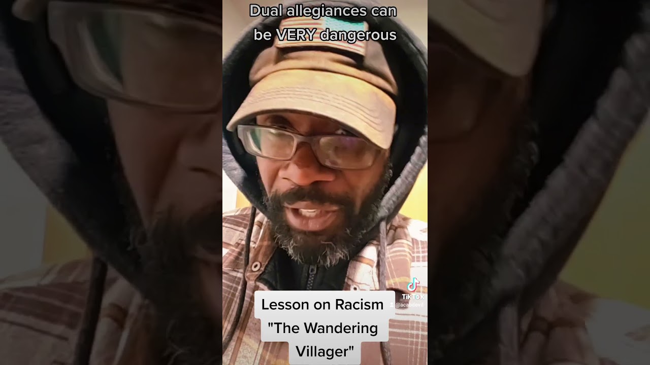 ⁣Lesson on Racism, The Wandering Villager. #acabdevil