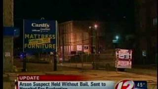 Arson Suspect sent for mental evaluations