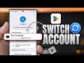 How to Switch Google Play Store Accounts on Samsung | Change or Remove Google Account Easily